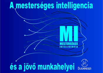 A mesterséges intelligencia elveszi a munkánkat, vagy új lehetőségeket teremt?
